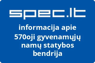 570oji gyvenamųjų namų statybos bendrija