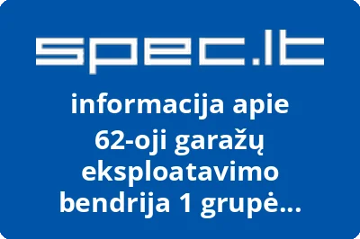 62-oji garažų eksploatavimo bendrija 1 grupė Radviliškio g.
