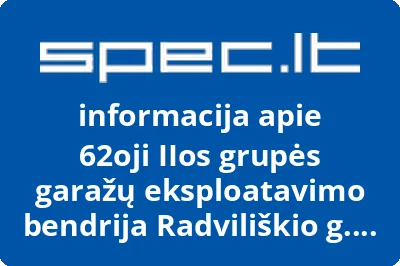 62oji IIos grupės garažų eksploatavimo bendrija Radviliškio g. 48