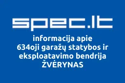 634oji garažų statybos ir eksploatavimo bendrija ŽVĖRYNAS | spec.lt