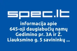 645-oji daugiabučių namų Gedimino pr. 3A ir Ž. Liauksmino g. 5 savininkų bendrija iliustracija