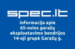65-osios garažų eksploatavimo bendrijos 14-oji grupė Garažų g. | spec.lt