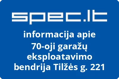 70oji garažų eksploatavimo bendrija Tilžės g. 221
