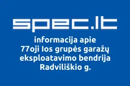 77oji Ios grupės garažų eksploatavimo bendrija Radviliškio g. | spec.lt