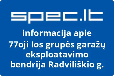 77oji Ios grupės garažų eksploatavimo bendrija Radviliškio g.