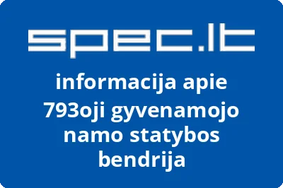793oji gyvenamojo namo statybos bendrija