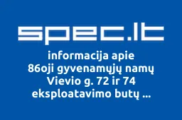 86oji gyvenamųjų namų Vievio g. 72 ir 74 eksploatavimo butų savininkų bendrija | spec.lt