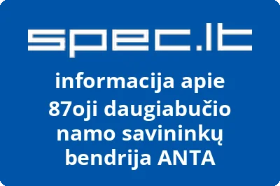 87oji daugiabučio namo savininkų bendrija ANTA