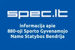 880-oji Sporto Gyvenamojo Namo Statybos Bendrija | spec.lt