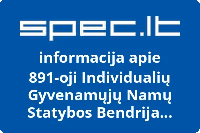 891-oji Individualių Gyvenamųjų Namų Statybos Bendrija L-2002 | spec.lt