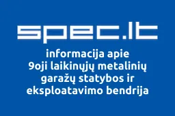 9oji laikinųjų metalinių garažų statybos ir eksploatavimo bendrija | spec.lt