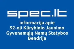 92-oji Kūrybinio Jaunimo Gyvenamųjų Namų Statybos Bendrija | spec.lt