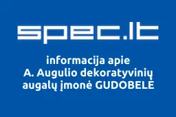 A. Augulio dekoratyvinių augalų įmonė GUDOBELĖ | spec.lt