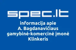 A. Bagdanavičiaus gamybinė-komercinė įmonė Klinkeris | spec.lt