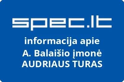 A. Balaišio įmonė AUDRIAUS TURAS