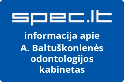 A. Baltuškonienės odontologijos kabinetas