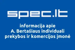 A. Bertašiaus individuali prekybos ir komercijos įmonė | spec.lt