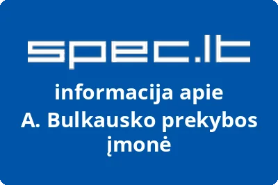 Audriaus Bulkausko prekybos įmonė, IĮ