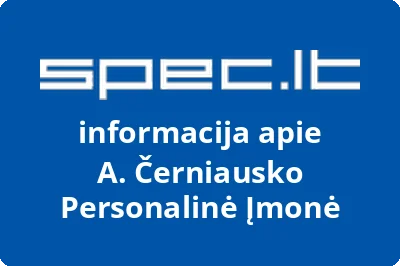A. Černiausko Personalinė Įmonė