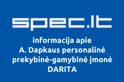 A. Dapkaus personalinė prekybinė-gamybinė įmonė DARITA