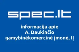 A. Daukinčio gamybinėkomercinė įmonė, IĮ | spec.lt
