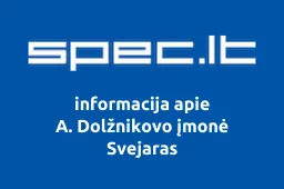 A. Dolžnikovo įmonė Svejaras