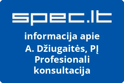 A. Džiugaitės personalinė įmonė Profesionali konsultacija