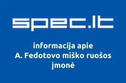 A. Fedotovo miško ruošos įmonė