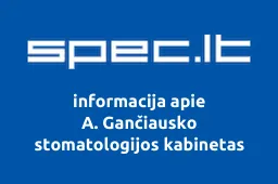 A. Gančiausko stomatologijos kabinetas