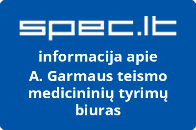 A. Garmaus teismo medicininių tyrimų biuras