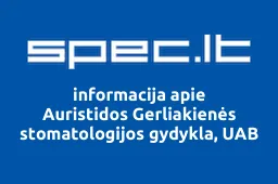 Auristidos Gerliakienės stomatologijos gydykla, UAB | spec.lt