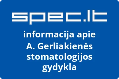 Auristidos Gerliakienės stomatologijos gydykla, UAB
