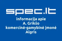 A. Grikšo komercinė-gamybinė įmonė Algris | spec.lt