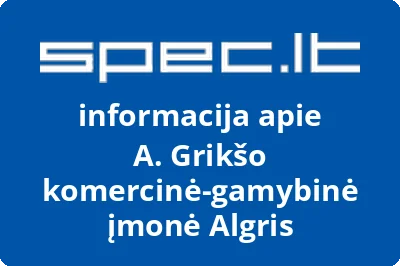 A. Grikšo komercinė-gamybinė įmonė Algris
