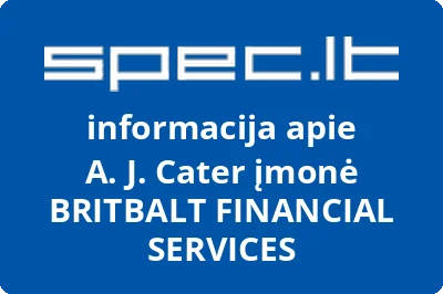 A. J. Cater įmonė BRITBALT FINANCIAL SERVICES