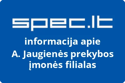 A. Jaugienės prekybos įmonės filialas