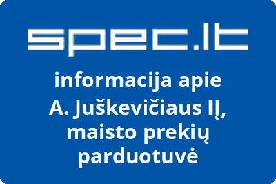 A. Juškevičiaus IĮ, maisto prekių parduotuvė