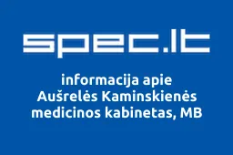 Aušrelės Kaminskienės medicinos kabinetas, MB | spec.lt