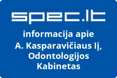 A. Kasparavičiaus Iį, Odontologijos Kabinetas