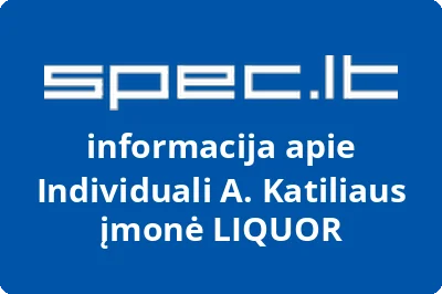 Individuali A. Katiliaus įmonė LIQUOR