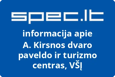 A. Kirsnos dvaro paveldo ir turizmo centras, VŠĮ