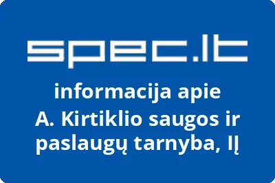 A. Kirtiklio saugos ir paslaugų tarnyba, IĮ