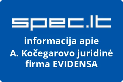A. Kočegarovo juridinė firma EVIDENSA
