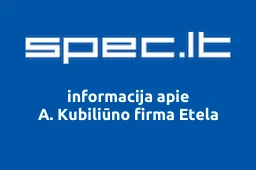 A. Kubiliūno firma Etela | spec.lt