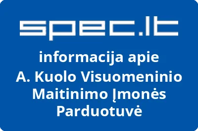 A. Kuolo Visuomeninio Maitinimo Įmonės Parduotuvė