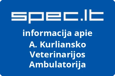 A. Kurliansko Veterinarijos Ambulatorija