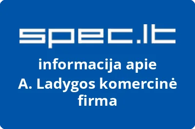 A. Ladygos komercinė firma