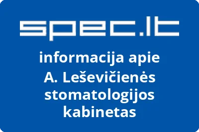 A. Leševičienės stomatologijos kabinetas | spec.lt