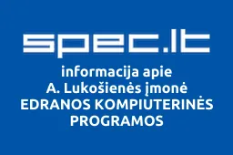 A. Lukošienės įmonė EDRANOS KOMPIUTERINĖS PROGRAMOS | spec.lt