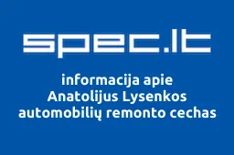 Anatolijus Lysenkos automobilių remonto cechas | spec.lt